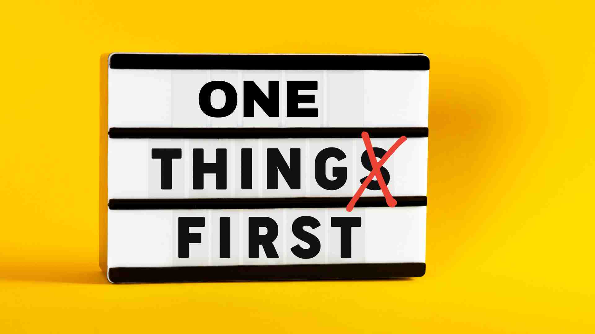 one thing first