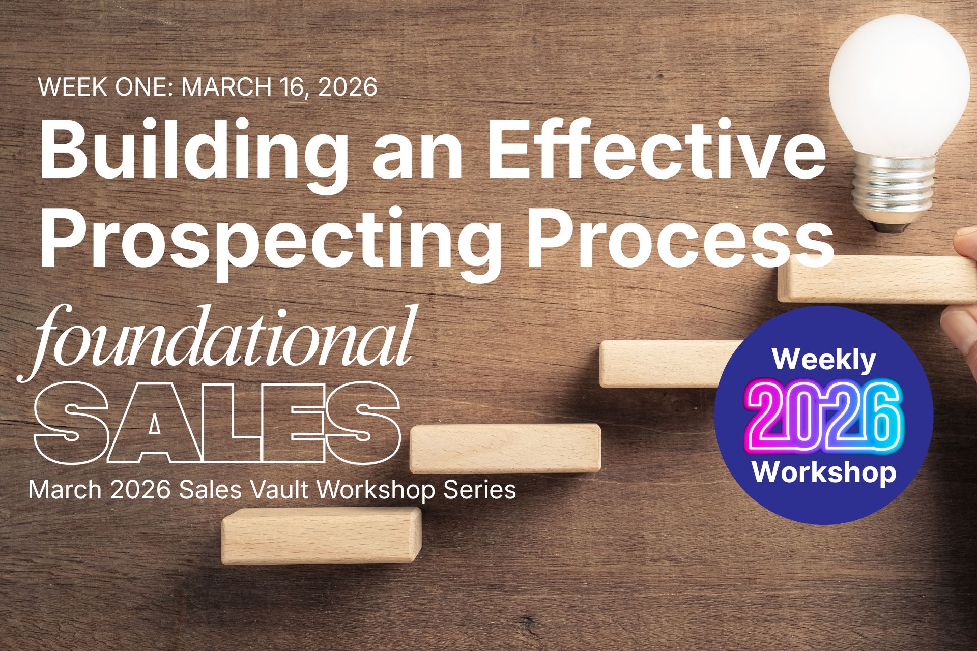 Building an Effective Prospecting Process March 16 2026 - The Sales Vault