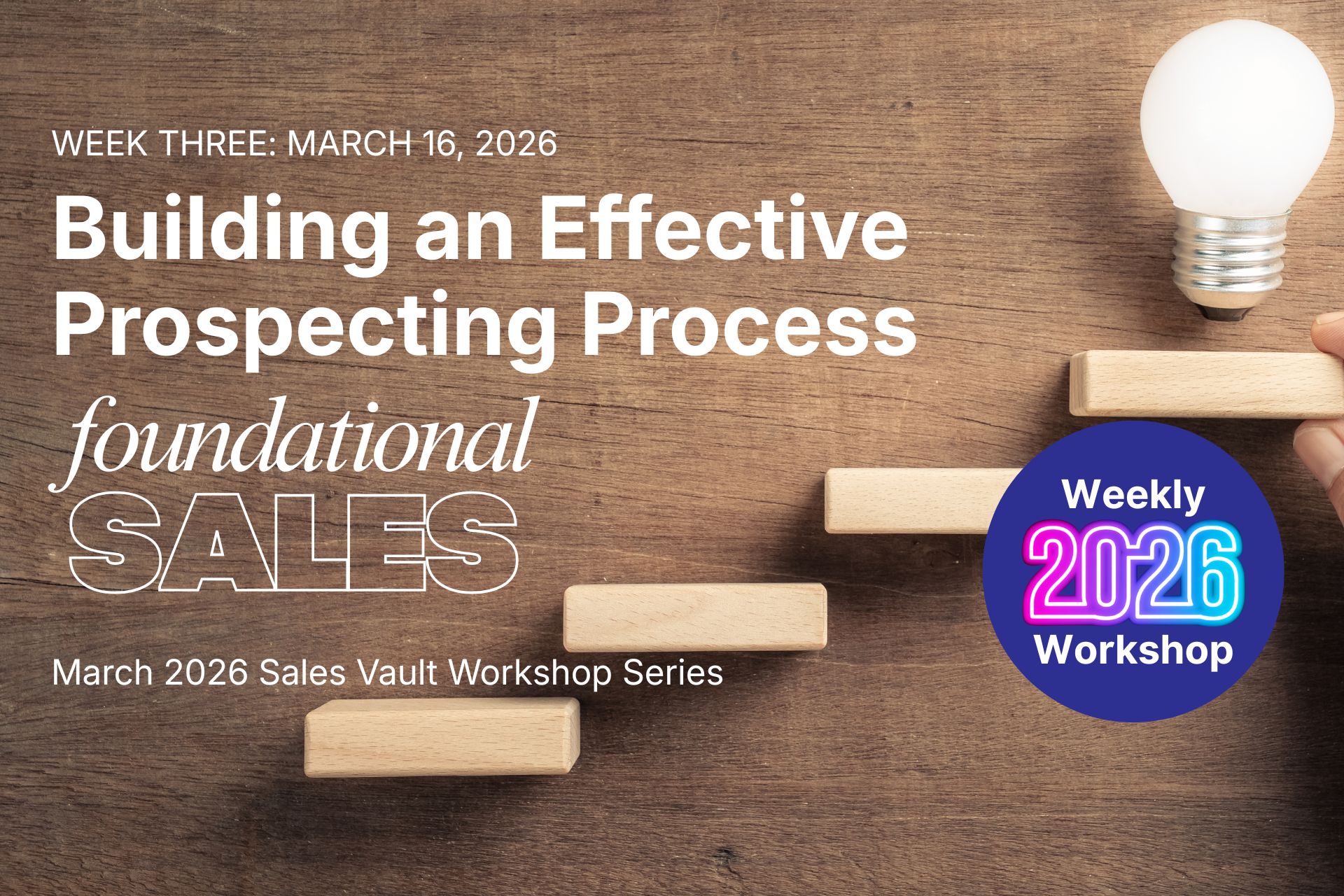 Building an Effective Prospecting Process March 16 - The Sales Vault