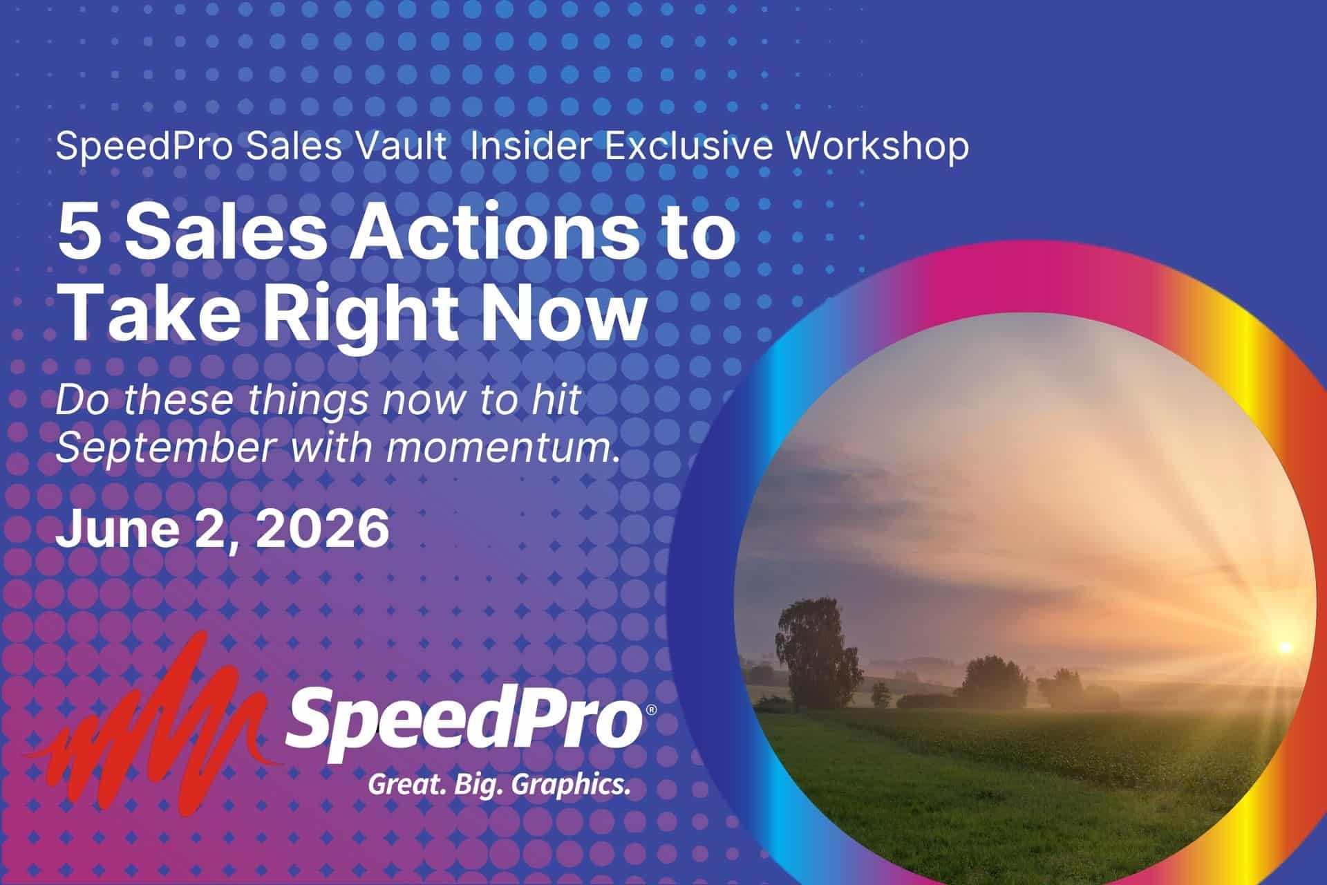 Promotional poster for SpeedPro workshop: '5 Sales Actions to Take Right Now' on June 2, 2026 with a blue dotted background and circular image.