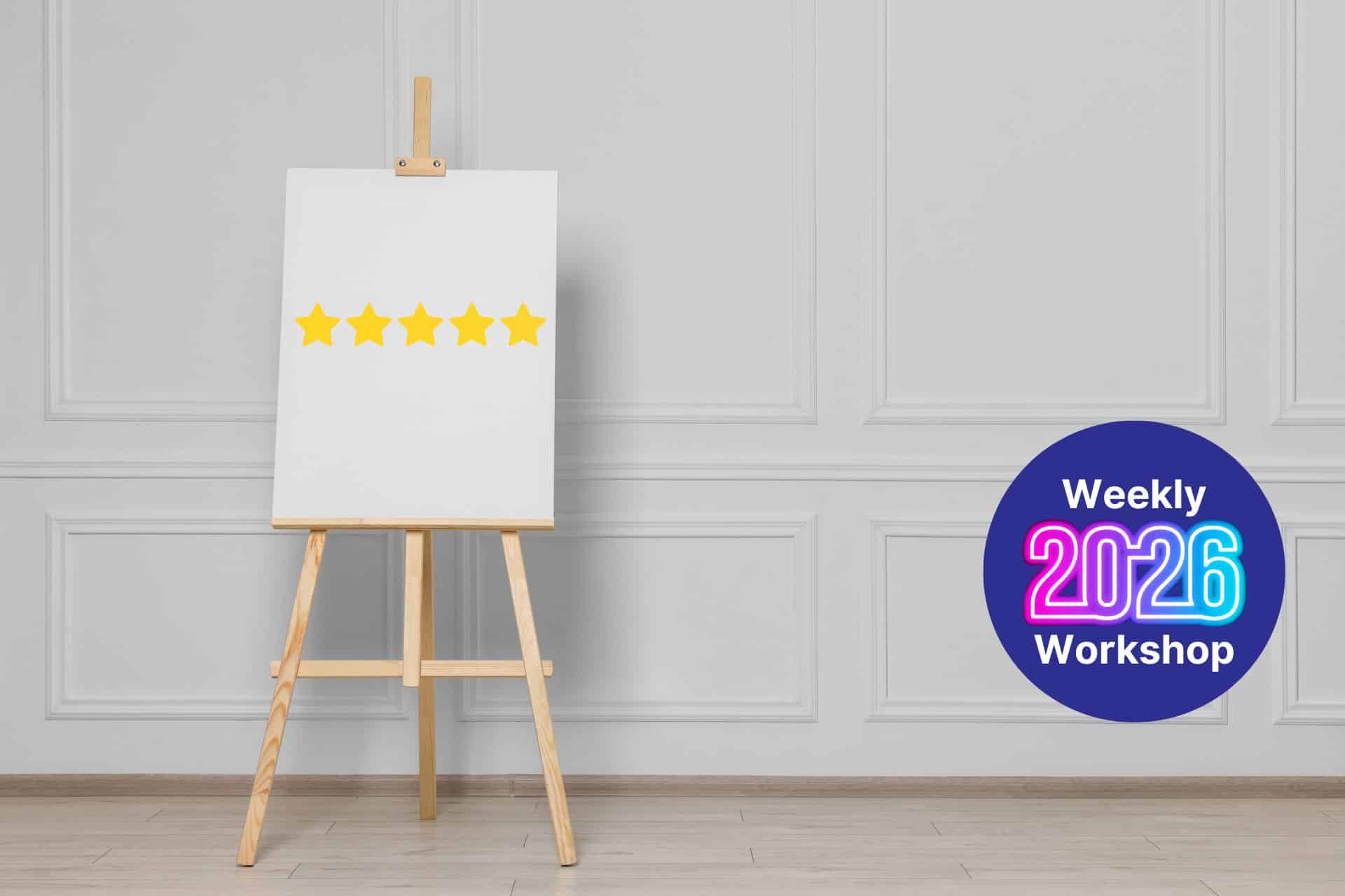 Blank canvas on a wooden easel with a five-star rating, set against a gray paneled wall, beside a purple circular badge that says 'Weekly 2026 Workshop'